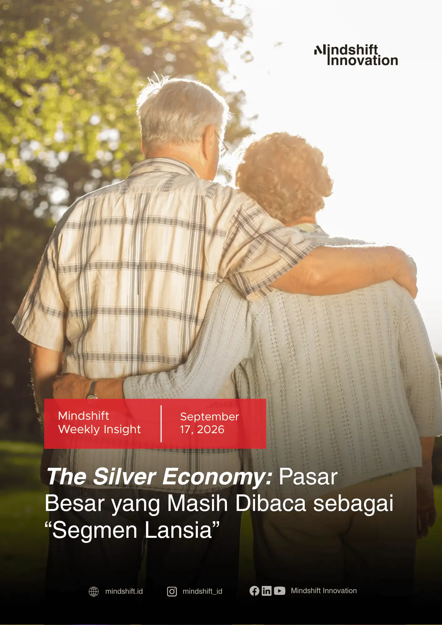 The Silver Economy: Pasar Besar yang Masih Dibaca sebagai “Segmen Lansia”